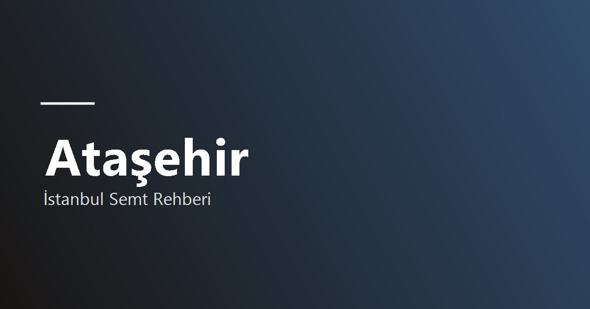 Ataşehir semti hakkında görsel