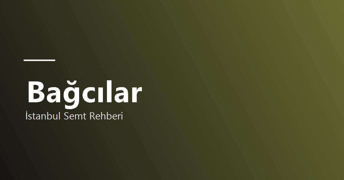 Bağcılar semti hakkında görsel