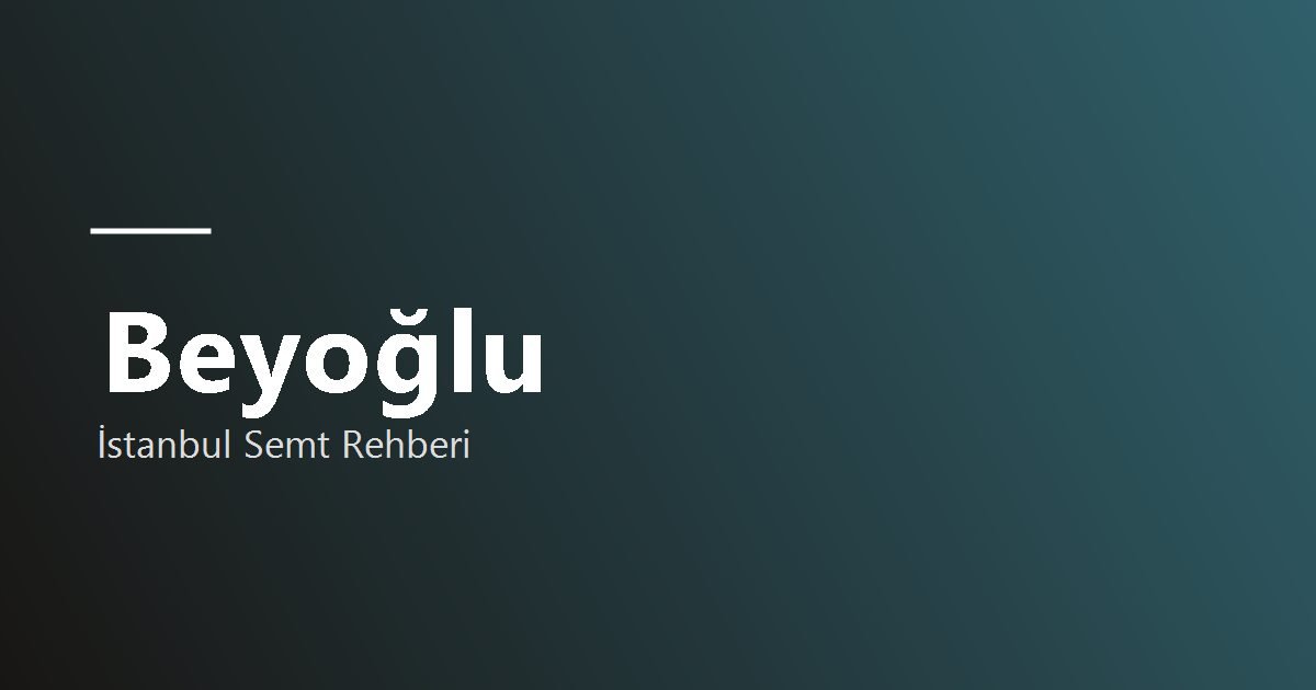 Beyoğlu bölge tanıtım görseli