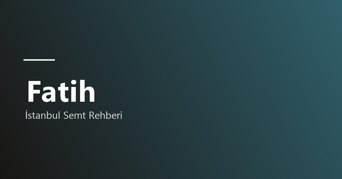 Fatih semti hakkında görsel