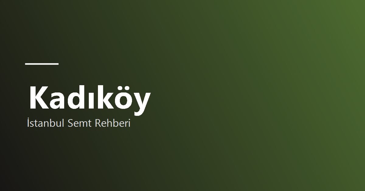 Kadıköy semti hakkında görsel