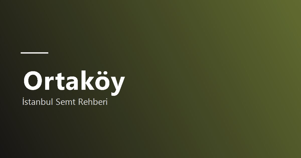 Ortaköy semti hakkında görsel